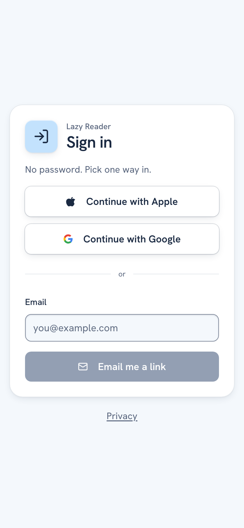 The Sign in screen with Continue with Apple, Continue with Google, an Email field and the Email me a link button